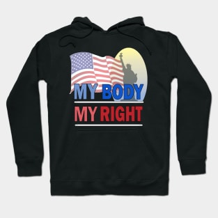 My Body My Right Hoodie